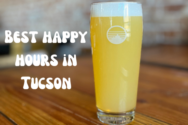 Happy Hours in Tucson, Arizona!
