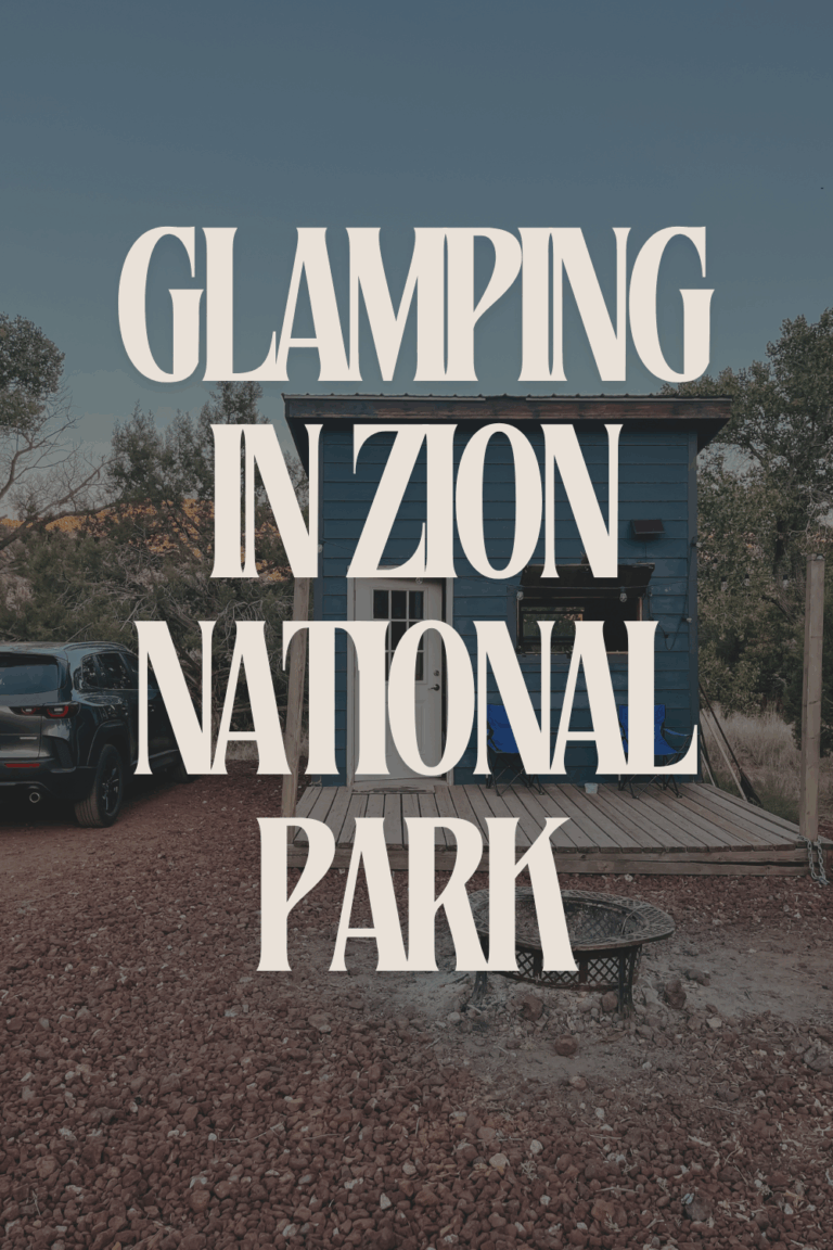What It’s Like Glamping In Zion National Park